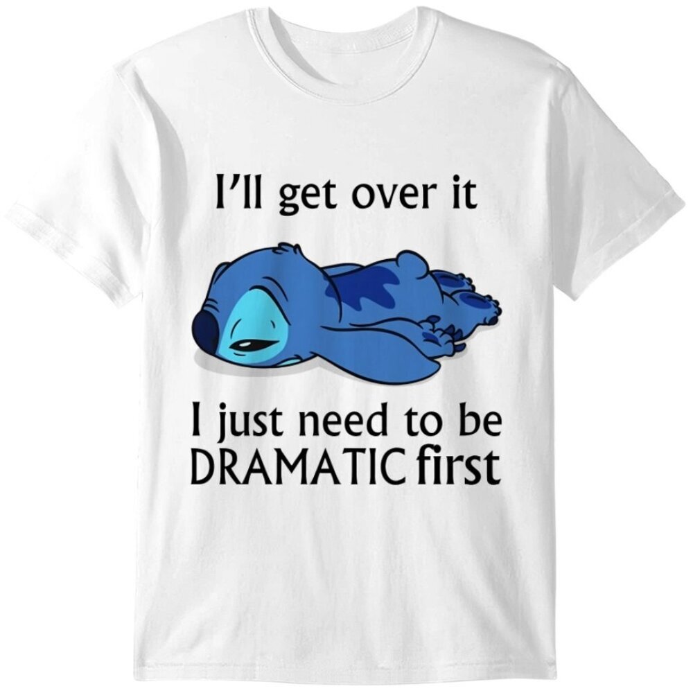I Just Need To Be Dramatic First Stitch Disney Lilo Funny Graphic Tee Shirt 159